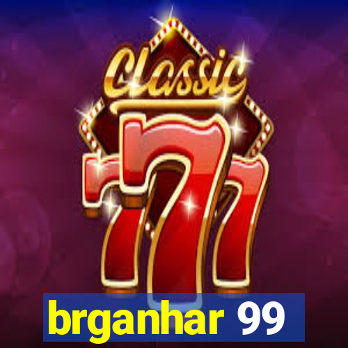 brganhar 99